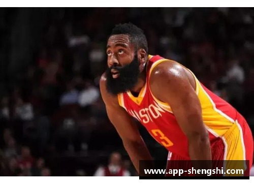 盛世app下载NBA球星哈登：探索他在篮球界的卓越影响力
